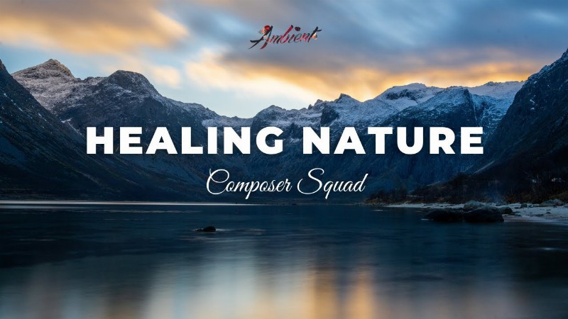 image 0 Composer Squad - Healing Nature [instrumental Vocal Ambient]