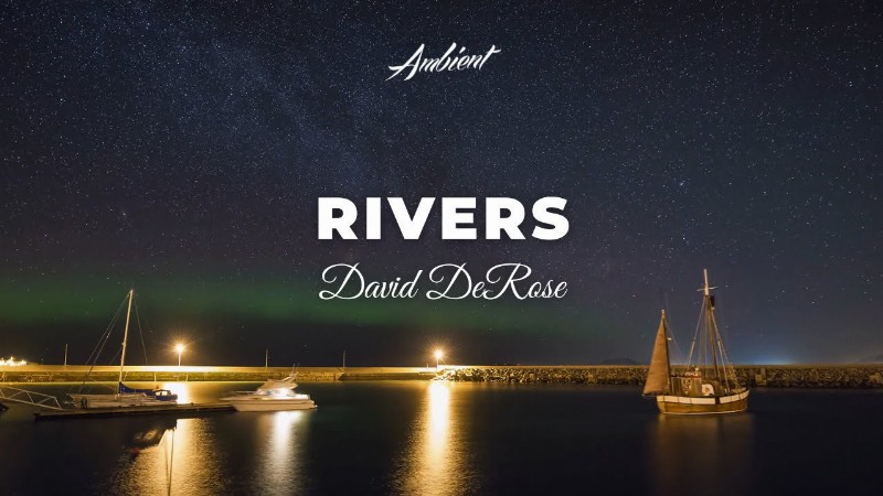 image 0 David Derose - Rivers [cinematic Instrumental Ambient]