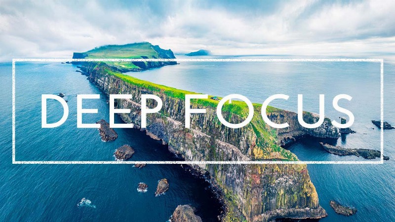 Deep Focus Music - 2 Hours Of Music For Studying Concentration And Work