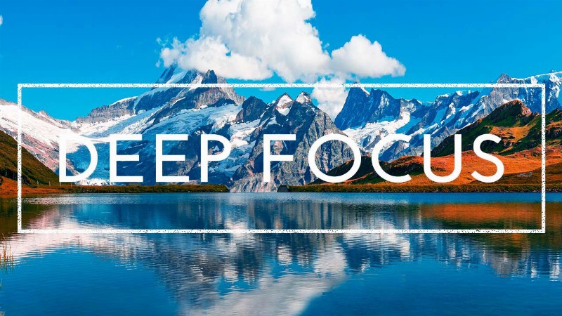 image 0 Deep Focus Music To Improve Concentration - 4 Hours Of Ambient Study Music To Concentrate