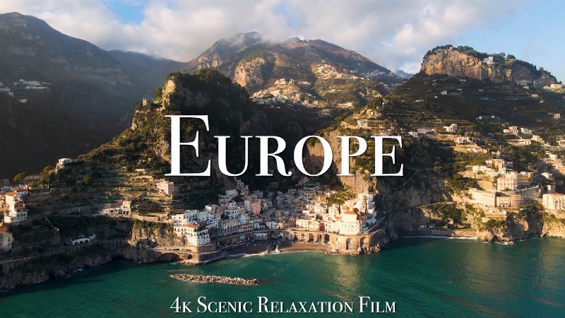Europe 4k - Scenic Relaxation Film With Calming Music