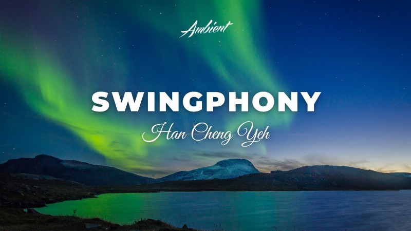 image 0 Han Cheng Yeh - Swingphony [relaxing Classical Ambient]
