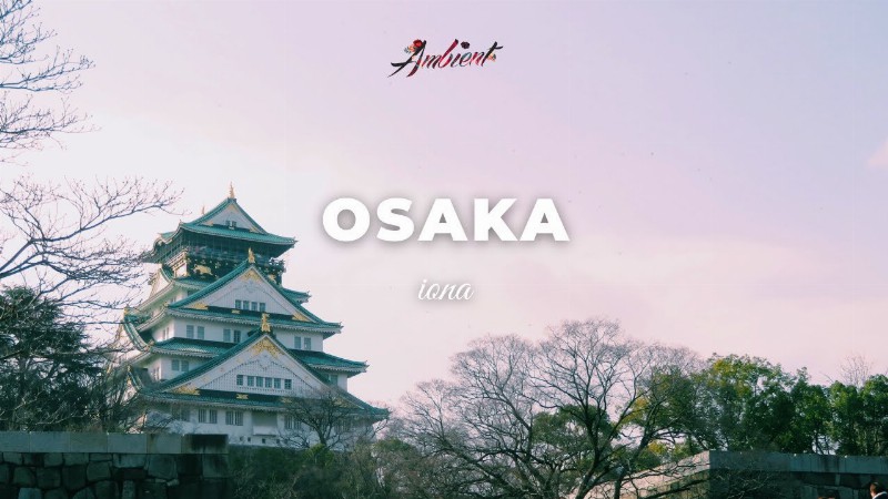 image 0 Iona - Osaka [meditation Atmospheric Ambient]