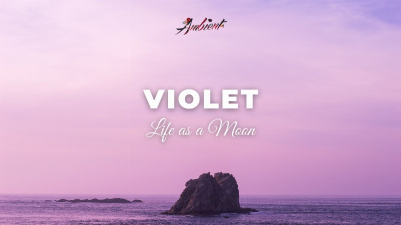 image 0 Life As A Moon - Violet [relaxing Classical Ambient]