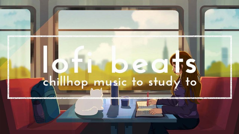 Lofi Study Music - Chill Beats To Relax & Study