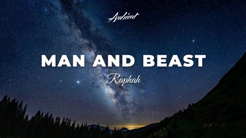 image 0 Raphah - Man And Beast [meditation Vocal Ambient]