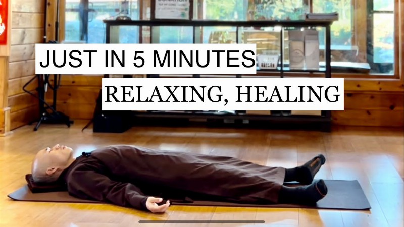 image 0 Relaxing - Healing Body And Mind In Just 5 Minutes