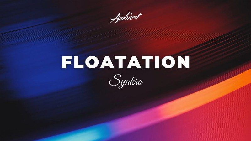 image 0 Synkro - Floatation [atmospheric Chillout Ambient]
