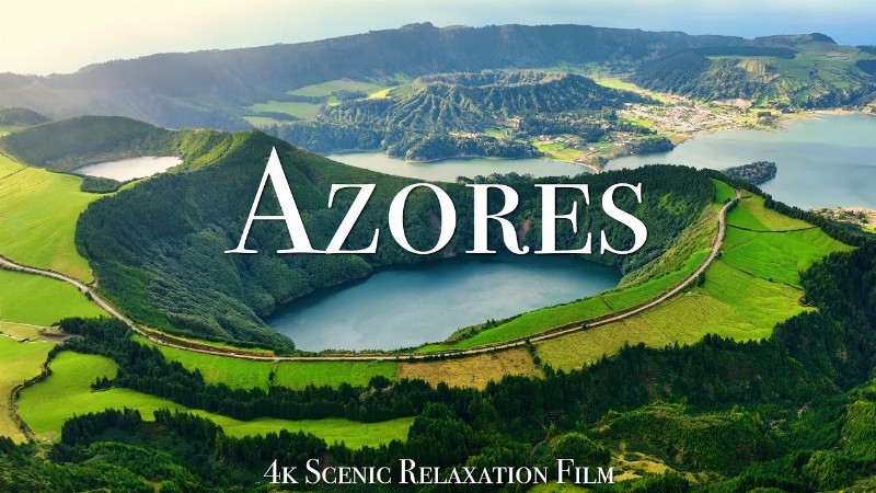 image 0 The Azores 4k - Scenic Relaxation Film With Calming Music