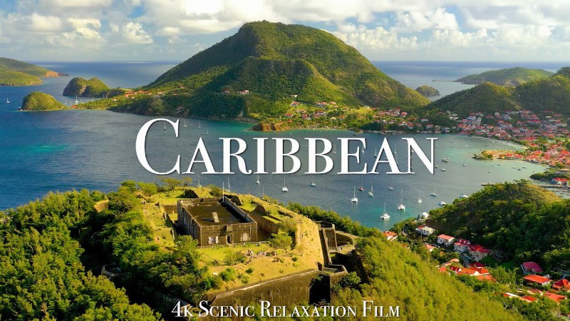 image 0 The Caribbean 4k - Scenic Relaxation Film With Inspiring Music